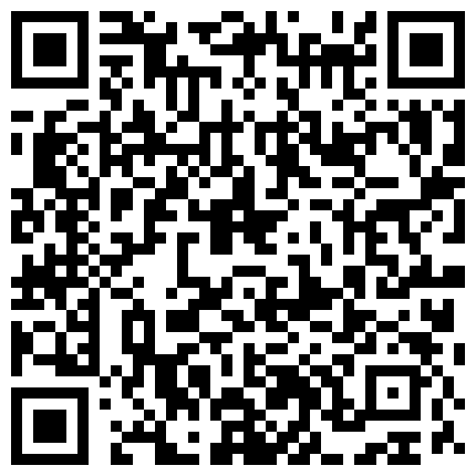 007711.xyz 吃了春药的媳妇：啊啊老公停不下来了老公，受不了啦，快来艹我老公， 老公：不要停，艹死她的二维码