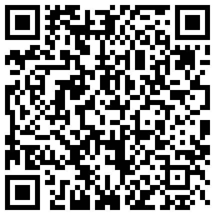 最新国产AV剧情【跟没有血缘关系的哥哥来一发应该没有关系吧】无毛逼漂亮骚妹妹故意勾引哥哥在他面前自慰被操国语的二维码