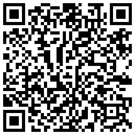 小情侣的不开房直播挑战！在浴室干，KTV干，办公室干，在厨房干就是不在床上干，射进去纸擦一下穿上衣服就换“战场”的二维码