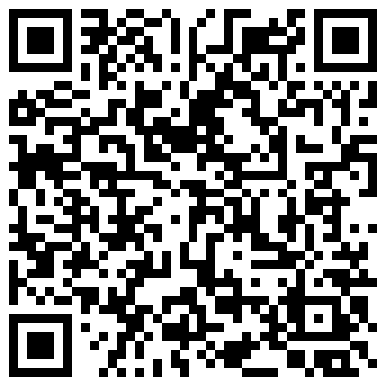 高顔值白领夫妇黄播有瘾现场直播家庭爱爱深情舌吻互舔下体各种姿势无套爆操高清的二维码