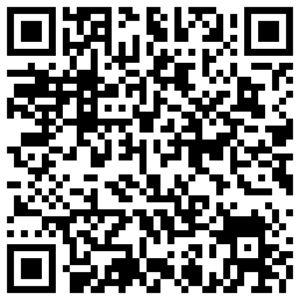 居家卧室 交换聚会 情人拍摄 有生活照 都是原版高清 第六部的二维码