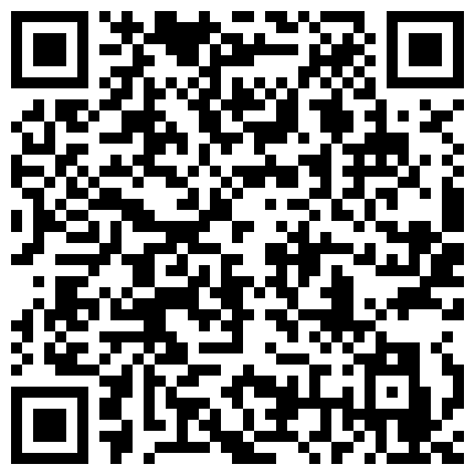 第一视角撕破丝袜良家露脸偷偷内射白浆四溢全程对白的二维码