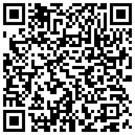 559983.xyz 和好哥们去相熟的站街女家里去弄她 去早了她和闺蜜都没起 和哥们只好一人一个给她俩操醒 操到她们想要 高清源码录制的二维码