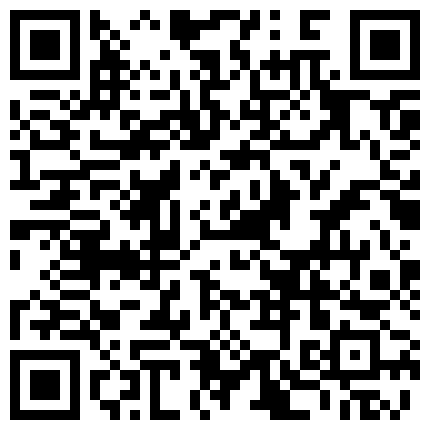 曾热门的某空姐性爱不雅视频10合1按在床上啪完用AV棒刺激老公鸡巴等的二维码