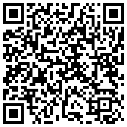 路上老板有事回家，就让我把半醉半醒的秘书送上楼，她却拉着我不肯让我走，我也是心头火正盛，下面湿了一大片~的二维码