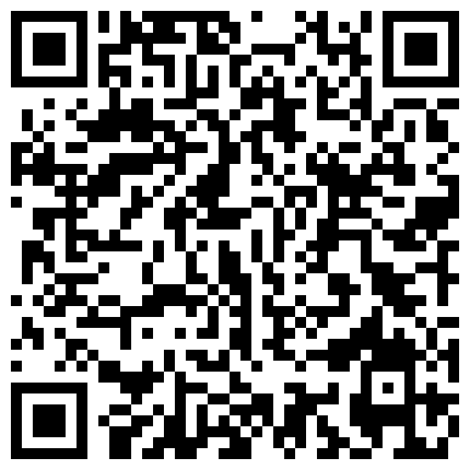 最新购买可爱网红美眉霸气侧漏剧情演绎眼镜堂哥和妹妹宾馆开房啪啪的二维码