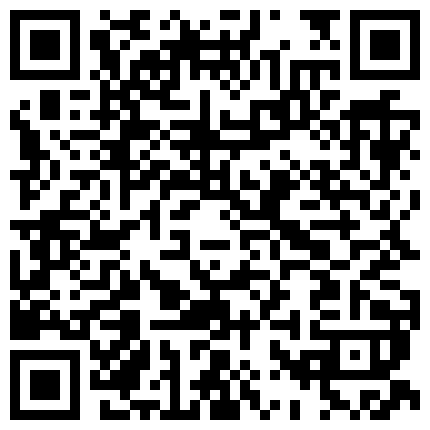 262269.xyz 迷玩妈妈 好奇恋母小胖子下药迷玩生母3 醉酒的妈妈聚会回来中我招 居然还穿着黑丝似乎被操过 玩屁眼无比黏滑骚穴的二维码