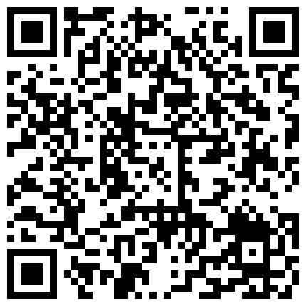 嫖娼不戴套3月1日夜晚扫街选逼直接加价把站街年轻小姐带到住所干灯光好对着镜头掰她B顶的太深大喊好长啊的二维码