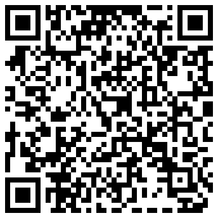 水滴摄像头偷拍年轻情侣就是饥渴住一天要干好几炮的二维码