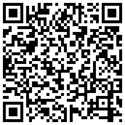 007711.xyz 爆艹 极品清纯眼镜小妹，价值5000RMB初夜调教解锁N姿势“不要，不要我好疼”“啊~好舒服”巨反差的二维码