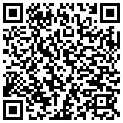 898893.xyz 今夜新良家【91约妹达人】第二场 泡良大神新猎物 极品小少妇 肤白貌美 嬉戏打闹热恋情侣性爱的二维码