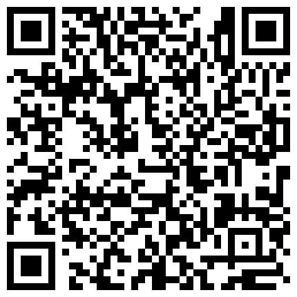 约操身材超棒长腿野模 先肉丝船袜足交 玩完灰丝一顿爆操 受不了求快点射 内附生活照 高清1080P无水印完整版的二维码