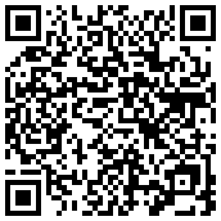 339966.xyz 上帝视角贴脸偸拍数对男女激情四射肉搏嘴当逼洞爽干黑丝小姐姐的超骚一根绳情趣装看了就想肏的二维码