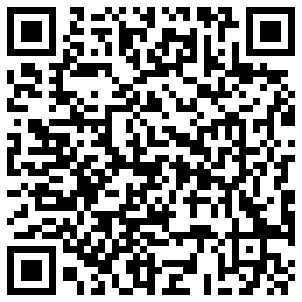 颜值不错萌妹子全裸自慰第三部 自摸逼逼淫语骚话炮击快速抽插出白浆 很是诱惑不要错过的二维码