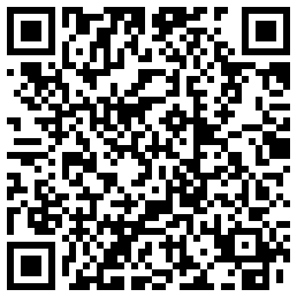 惊险刺激的湖南表哥深夜探淫窝偷拍被老鸨发现拼命逃至另一淫窝找妹子吃快餐的二维码