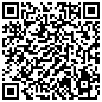 【剧情之王】，天价收费房399金币，极品女神场，萝莉御姐全露脸，一个毛多一个毛少，看哪个最值得一干，自慰浪叫的二维码