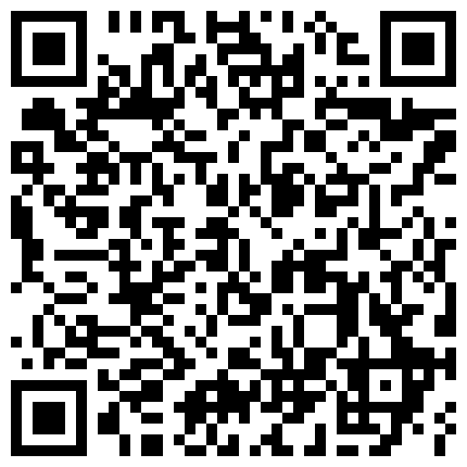 眼镜哥找了一个刚出来做的妹子 才干了一会妹子就受不了了的二维码