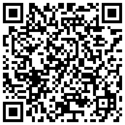【风流王探长回归】，搭讪足浴店小少妇，激情啪啪干骚货，超近距离镜头偷拍的二维码