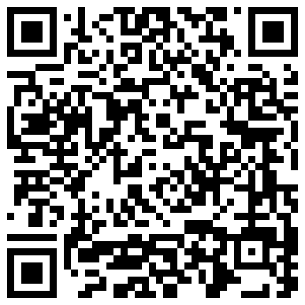 黑客破解家庭网络摄像头偷拍爱美的时尚宝妈每天出门之前都要对着镜子打扮一番，奶子貌似整出来的的二维码