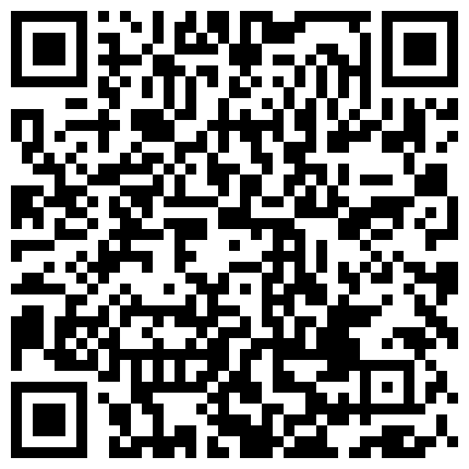 国产网红.顶级反差小萝莉_萌萌的外表下是个小骚货_被爸爸大肉棒无情爆操_嗲声嗲气的淫叫让人欲罢不能_可爱反差小母狗.mp4的二维码