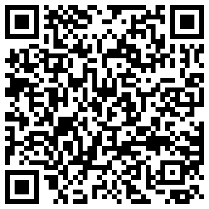 可爱漂亮主播和炮友做爱 操到喷尿 年纪不大 性经验十足 奶子逼逼粉的二维码