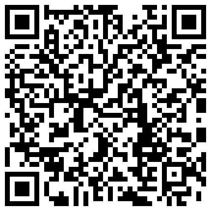 4 双马尾E奶罗莉近景表情后续害羞可爱，支持大拇指叁佰追更的二维码