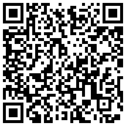 007711.xyz 个人云盘被盗经济学院大学生情侣校外同居日常不雅自拍流出妹子身材不错是个骚货肉丝制服装很诱人完整时长2V2的二维码