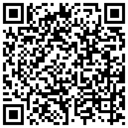 552595.xyz 模特浪姐推油按摩，欲火焚身呻吟起来道具自慰无套啪啪操逼来，大战好几炮的二维码