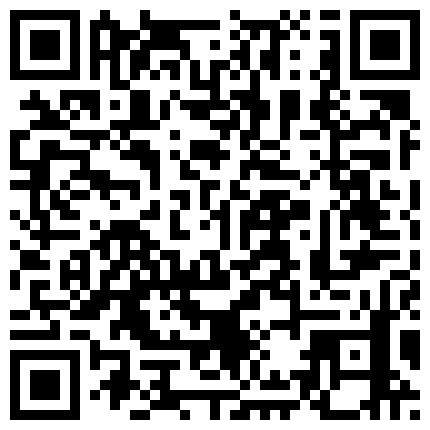 【7月精选】贵在真实家庭摄像头破解偸拍集22部 民居夫妻私密生活大揭密 各种啪啪啪的二维码