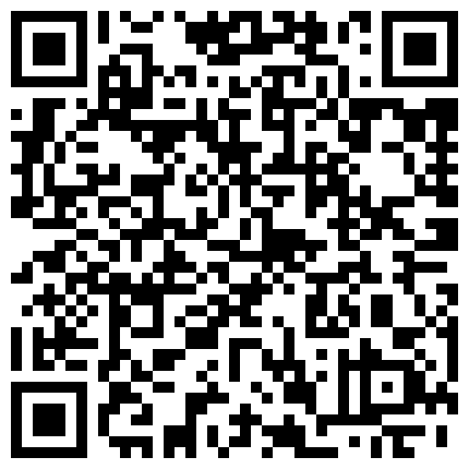 256599.xyz 【精品360】镭射灯圆床4月珍藏 又舔又吸往死里弄，上帝视角，距离非常近，可以清楚看见爽的时候扭曲的表情，精彩过程尽收眼底，不可多得的二维码