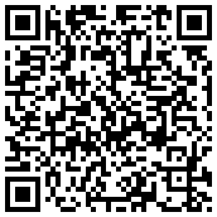 情侣自拍爱爱 好大 有没有尺量一下 开心吗 伺候你这么久 妹子上位全自动 鸡吧都到肚脐眼了的二维码