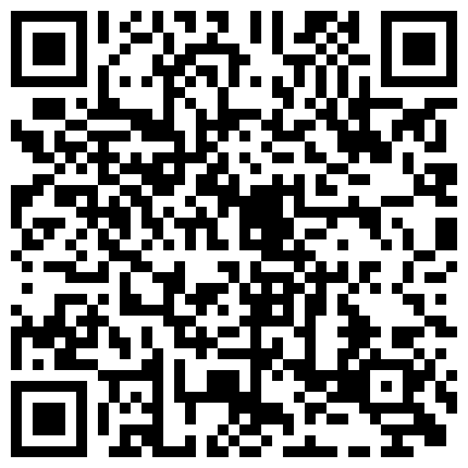 职校小情侣假日校外开房啪啪露脸自拍外流 超骚可爱小只马学妹已被调教成小淫娃嗲叫好舒服的二维码
