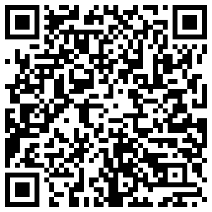 中午聚餐单位刚生过孩子没多久的少妇同事喝多了玩一下 因为是剖腹产所以屄还挺紧的的二维码
