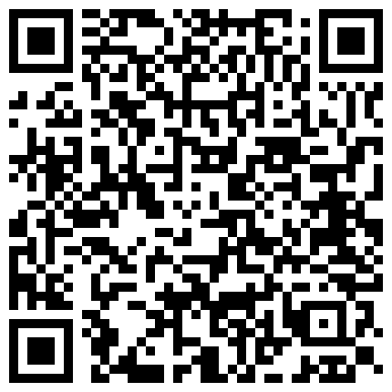 主 播 橫 掃 全 國 12月 26日 酒 店 約 高 顔 值 兼 職 美 女 偷 拍的二维码