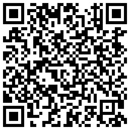 高 顔 值 TS詩 君 君 跟 全 身 都 是 紋 身 的 大 哥 激 情 啪 啪   邊 拍 邊 做 別 有 一 番 趣 味的二维码