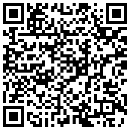 91秦先生第11期陌陌认识的艺校小琴次日约炮呻吟超级大被投诉720P高清无水印版的二维码