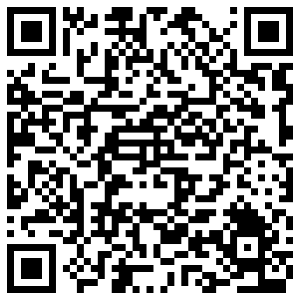 很火的艺校系列未流出合集完整版妹纸居家脱衣自慰剧情演绎很有表演天赋1080P高清的二维码