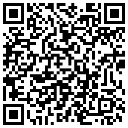 最新自购200元火爆推特小结巴2019新作-内裤塞淫穴 模拟口交 三点全露 娇喘呻吟流白浆 高清720P原版无水印的二维码
