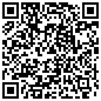 最新《疯狂抖音》外篇之《抖音擦边8》各种闪现走光刷边 走私会议房给男友口爱 这期超精彩的二维码