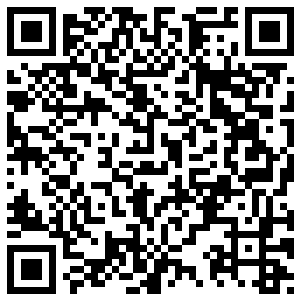 家用摄像头被黑偸拍租房打工同居年轻情侣激情造爱小伙很猛使劲输出在里面左右晃妹子淫叫不止的二维码