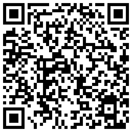 有钱大老板约啪刚下飞机的E奶空姐情趣内衣多体位爆操下下顶到花心娇喘呻吟声动听操完下面再操上面口爆的二维码