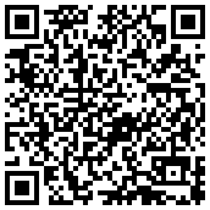 微 博 爆 乳 大 長 腿 尤 物 橘 貓 空 姐 制 服 肉 絲 玩 滴 蠟   爽 的 自 己 淫 叫   說 不 要的二维码
