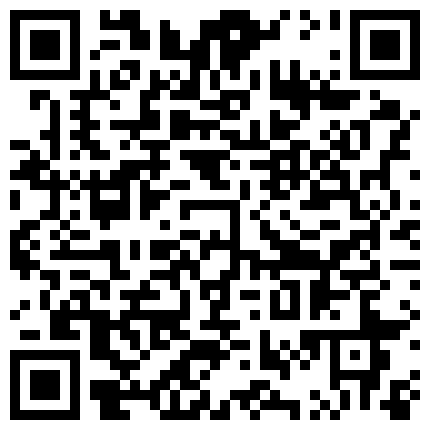 266968.xyz 一代炮王疯狂的做爱机器【山鸡岁月】完整版未流出 2000忽悠足浴店年轻妹子开房，白嫩苗条好久没做很饥渴，超赞！的二维码