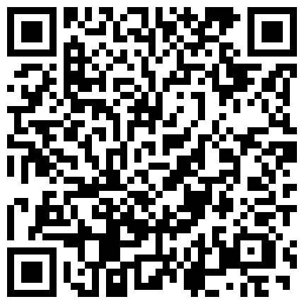 007711.xyz 国人小妹酒店大战一黑一白两根大驴屌黑人的肉棒实在太大了直抵子宫肏的妹子受不了的二维码