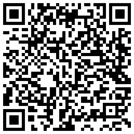 363863.xyz 多情少妇露脸难得店里没人为了满足各位粉丝的欲望，直接在店里跳起了脱衣舞，这小骚逼玩嗨了真骚不要错过的二维码