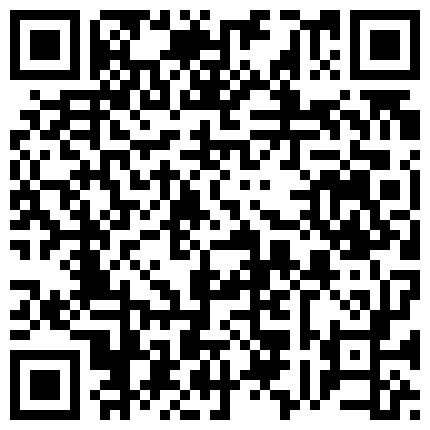 668800.xyz 90后情侣开车到郊区没人的地方玩野战和车震,骚女友被操的大叫：好舒服好爽,用力操我,操死我这个小骚货,我是贱B是骚包!对白太淫荡的二维码