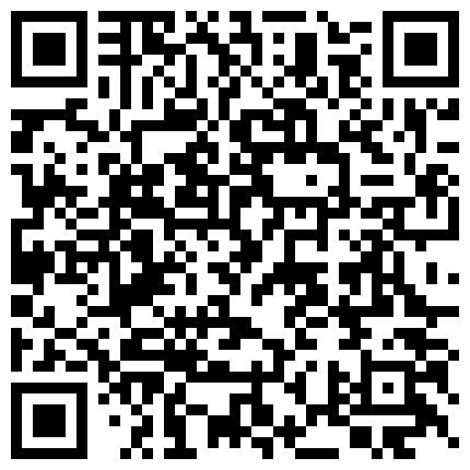 气质骚妹露脸萌仙儿黑丝情趣内衣诱惑，年纪不大性欲很强玩两个道具，把骚逼搞到高潮不断流白浆的二维码