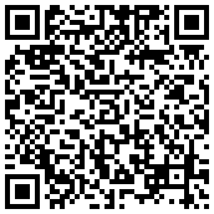 破解摄像头偷拍身材非常好的少妇 B毛多的让人难以想象的二维码