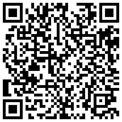 两个老铁去会所找小姐偷拍 直播各种姿势操对白清晰的二维码