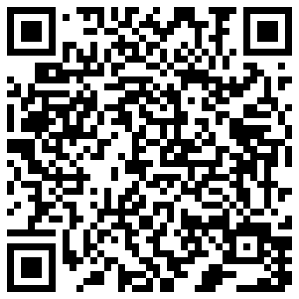 破解摄像头偷拍身材非常好的少妇 B毛多的让人难以想象的二维码